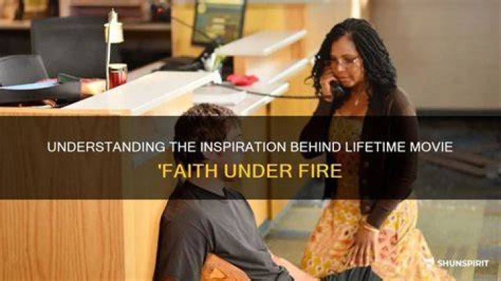 ‘Faith Under Fire’ — Photos Of The Lifetime Movie