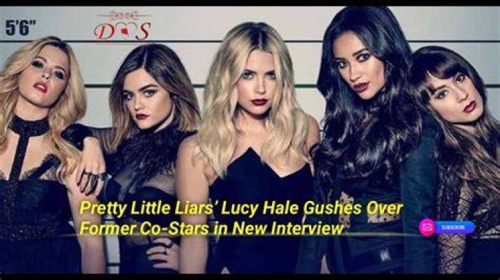 Pretty Little Liars’ Lucy Hale Gushes Over Former Co-Stars in New Interview